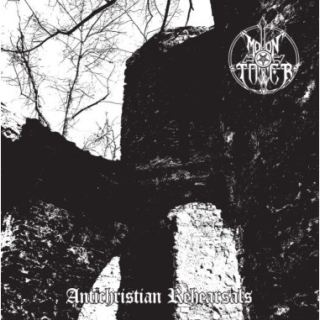 Moontower: Antichristian Rehearsals (CD)
