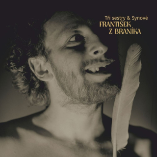 Tři Sestry & Synové výčepu: František z Braníka (CD + kniha)