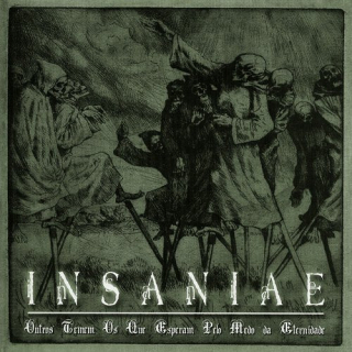 Insaniae: Outros Temem Os Que Esperam Pelo Medo Da Eternidade (CD)