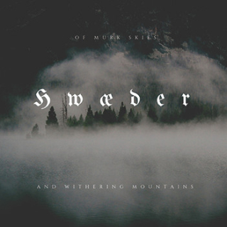 Hwæder: Of Murk Skies And Withering Mountains (CD)