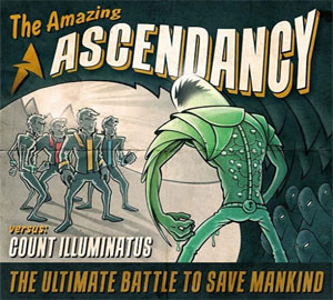 Ascendancy: The Amazing Ascendacy Versus Count Illuminatus (Digipack CD)