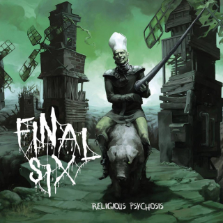 Final Six: Religious Psychosis (CD)
