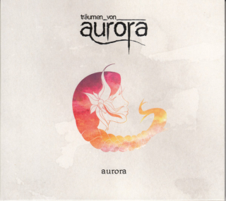 Träumen Von Aurora: Aurora (Digipack CD)