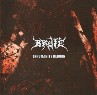 Brute: Inhumanity Reborn (CD)