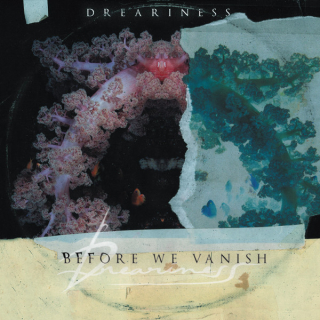 Dreariness: Before We Vanish (Digipack CD)