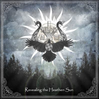 Hildr Valkyrie: Revealing The Heathen Sun (CD)