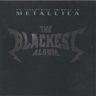 Metallica: The Blackest Album - An Industrial Tribute To Metallica (CD)