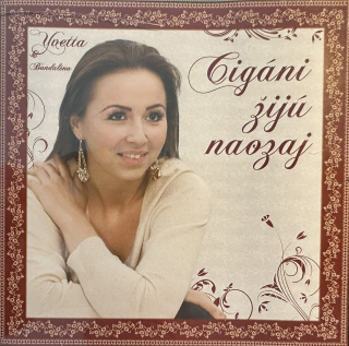 Ivetta Sláviková & Bandaléna: Cigáni žijú naozaj (CD)