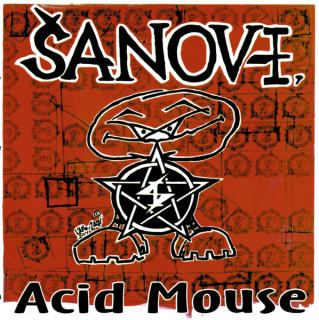 Šanov 1: Acid Mouse (LP)