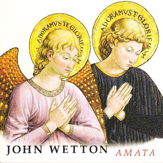 Wetton John: Amata (CD)