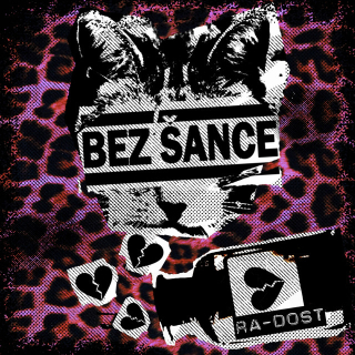Bez šance: Ra-Dost (Digipack CD)