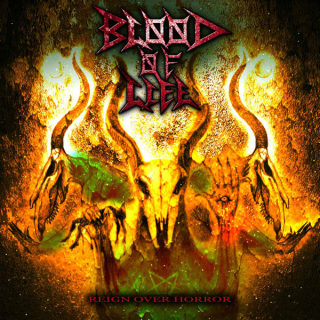 Blood Of Life: Reign Over Horror (CD)